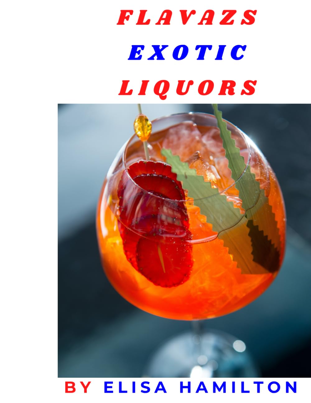 Flavazs Exotic Liquors
