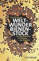 Weltwunder Bienenstock 3856362576 Book Cover