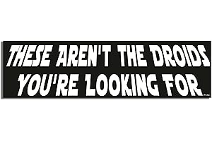 These AREN'T The DROIDS YOU'RE LOOKING for - Bumper Magnets for Cars