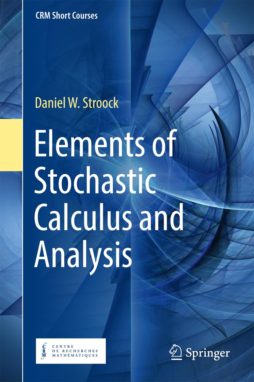 Elements of Stochastic Calculus and Analysis (CRM Short Courses)