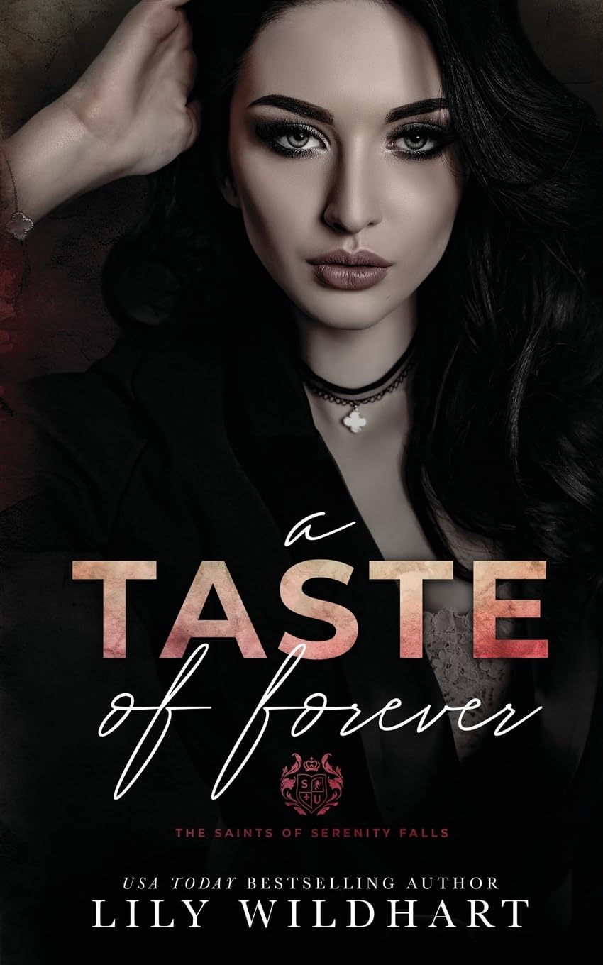A Taste of Forever: 3 (The Saints of Serenity Falls)