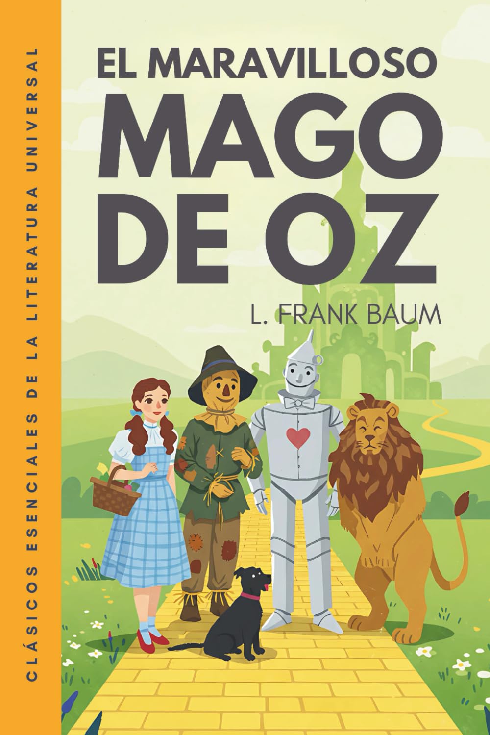 El maravilloso Mago de Oz: Traducción literal del original. Edición ilustrada