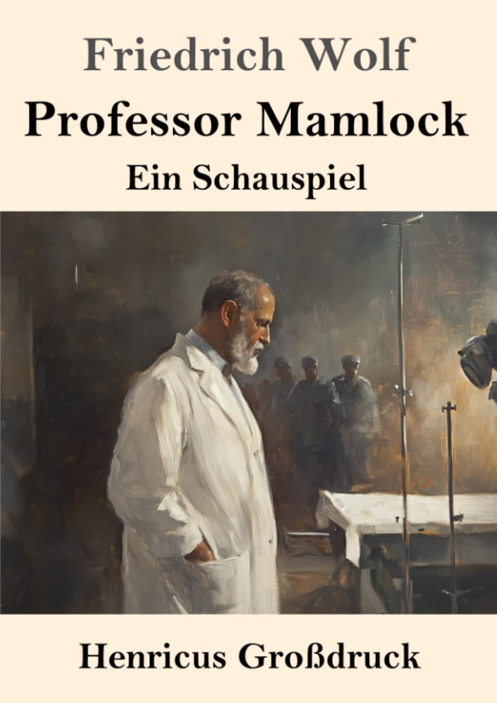 Professor Mamlock (Großdruck): Ein Schauspiel