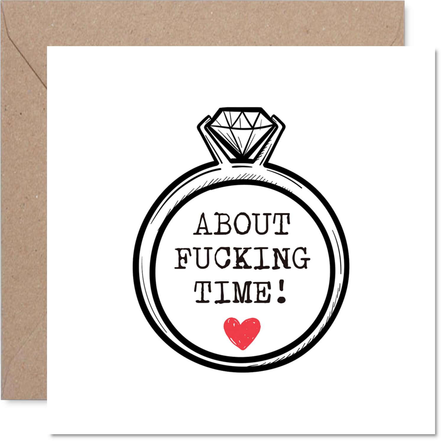 Funny Engagement Card for Couples - About Time! Engaged - Congratulations Gifts, Congrats Well Done Card for Colleague Friends Neighbour Family, 145mm Joke Fiance Fiancee Greeting Cards