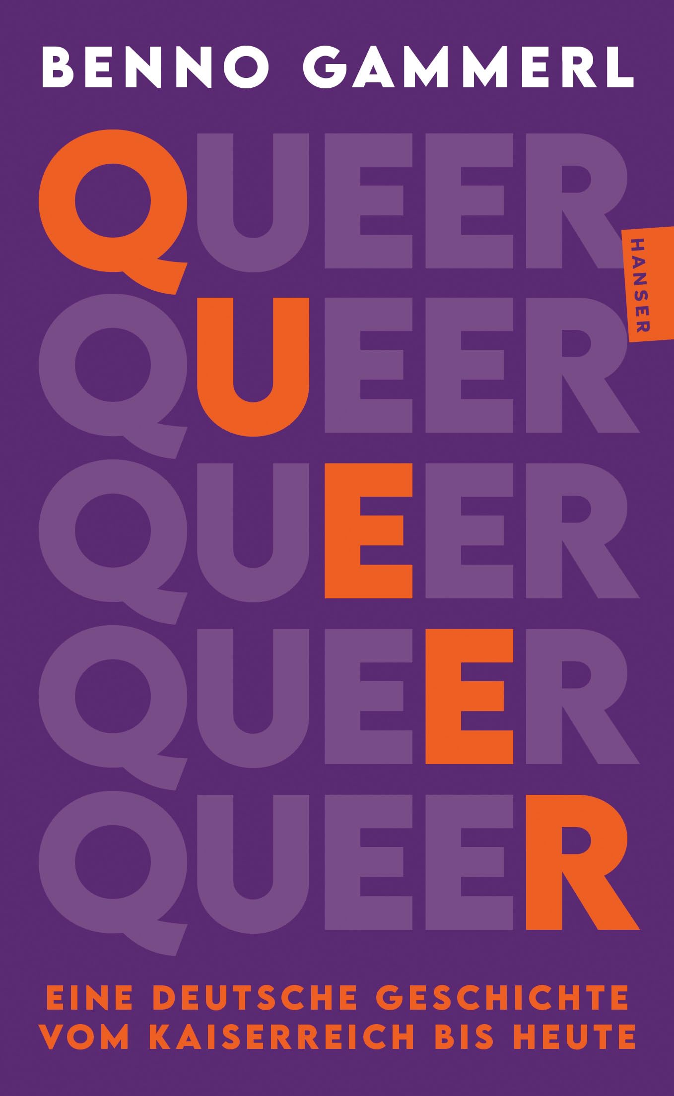 Queer: Eine deutsche Geschichte vom Kaiserreich bis heute