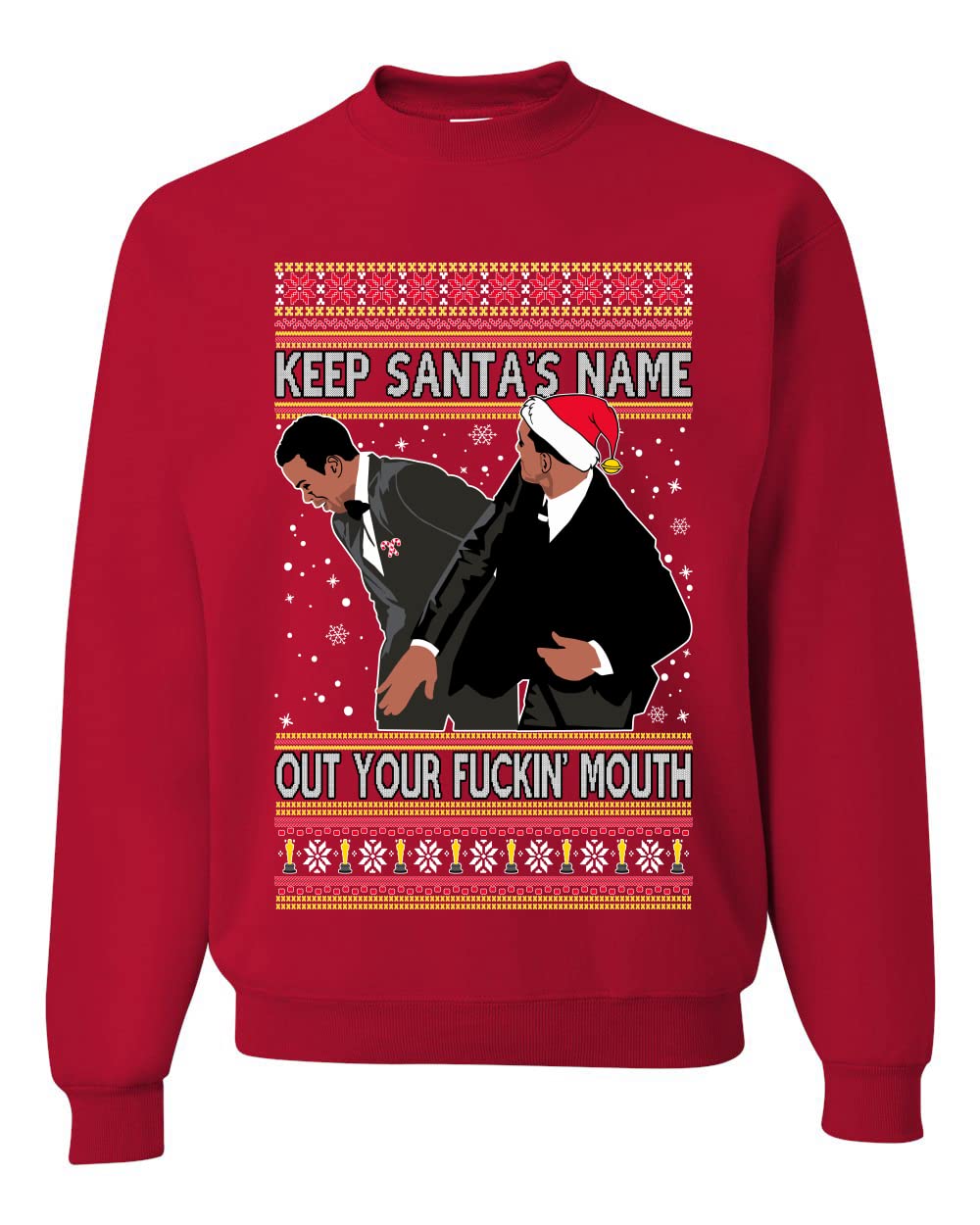 Shark & HammerShark & Hammer Will Chris Slap Award Show Keep Santa's Name Out Your Mouth Ugly Christmas Sweater Crewneck Sweatshirt