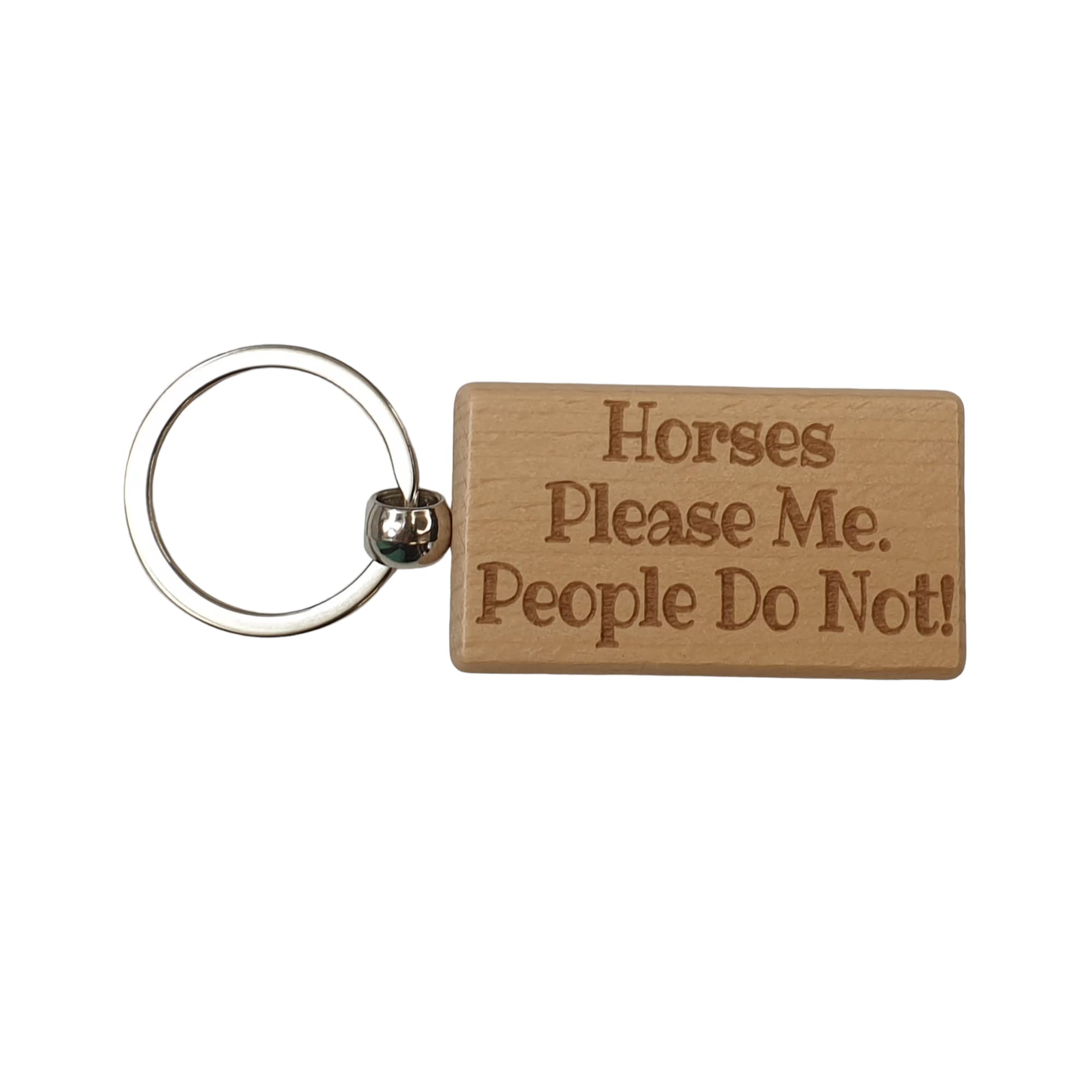 Decalarama Brown Horse Keyring Gift – Horses Please Me People Do Not - Owner Engraved Hardwood Keyring Novelty Nice Custom Gift