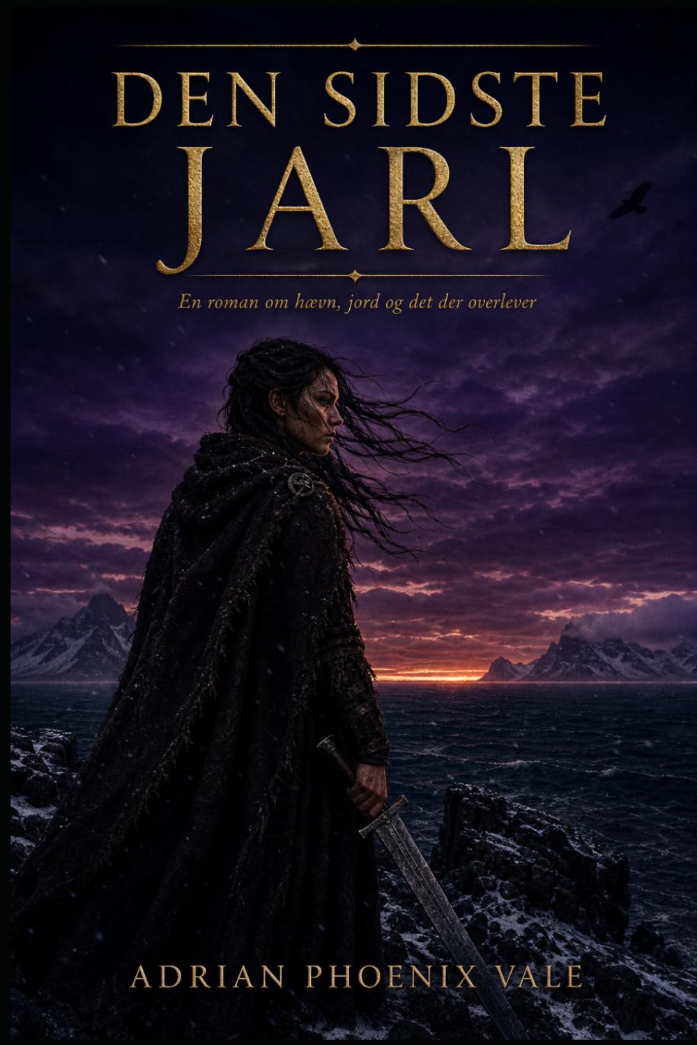 Den Sidste Jarl: En roman om hævn, jord og det der overlever
