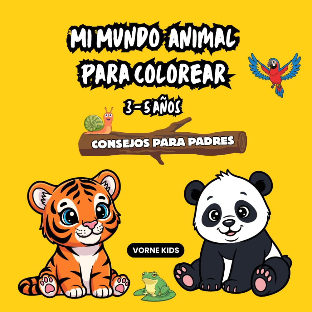 Mi Mundo Animal para Colorear y Dibujar (3-5 Años): Actividades Educativas + Consejos para Padres | Desarrollo Cognitivo, Letras y Creatividad ... Consciente · Estimula Habilidades Motoras