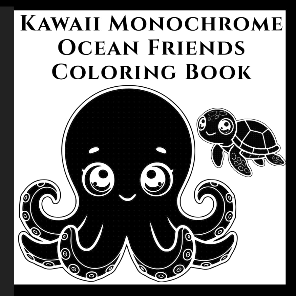 Kawaii Monochrome Ocean Friends Coloring Book: Adorable Sea Creatures with Unique Dot-Pattern Pages — Stress Relief Coloring for Kids, Teens & Adults