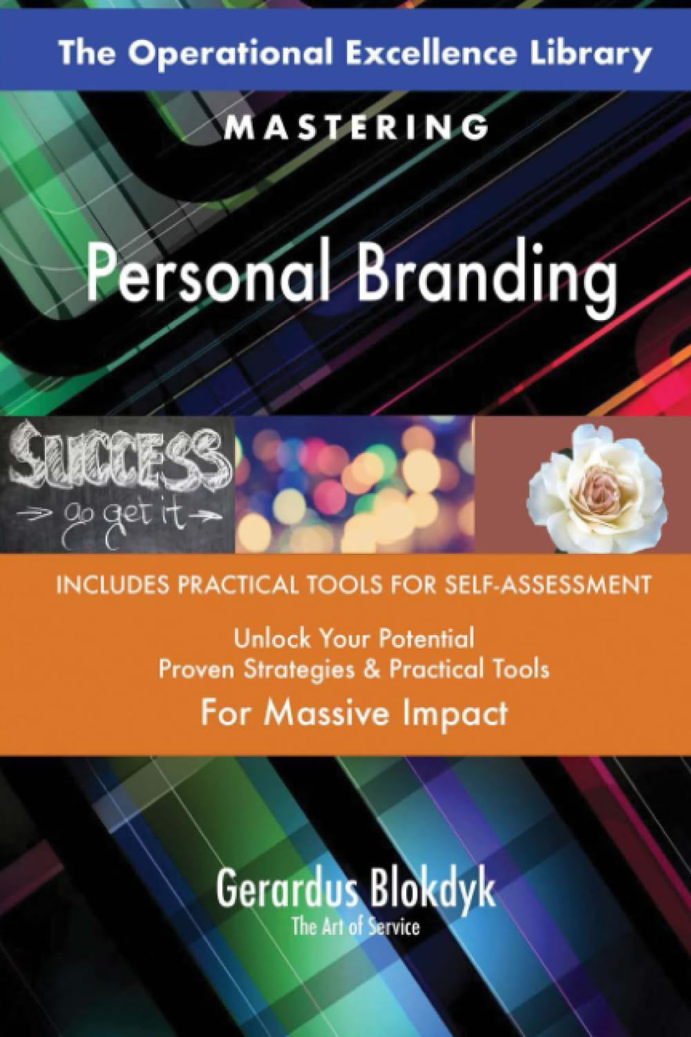 The Operational Excellence Library; Mastering Personal Branding