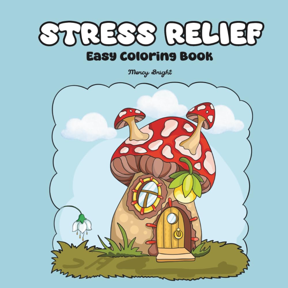 Stress Relief: Easy Coloring Book