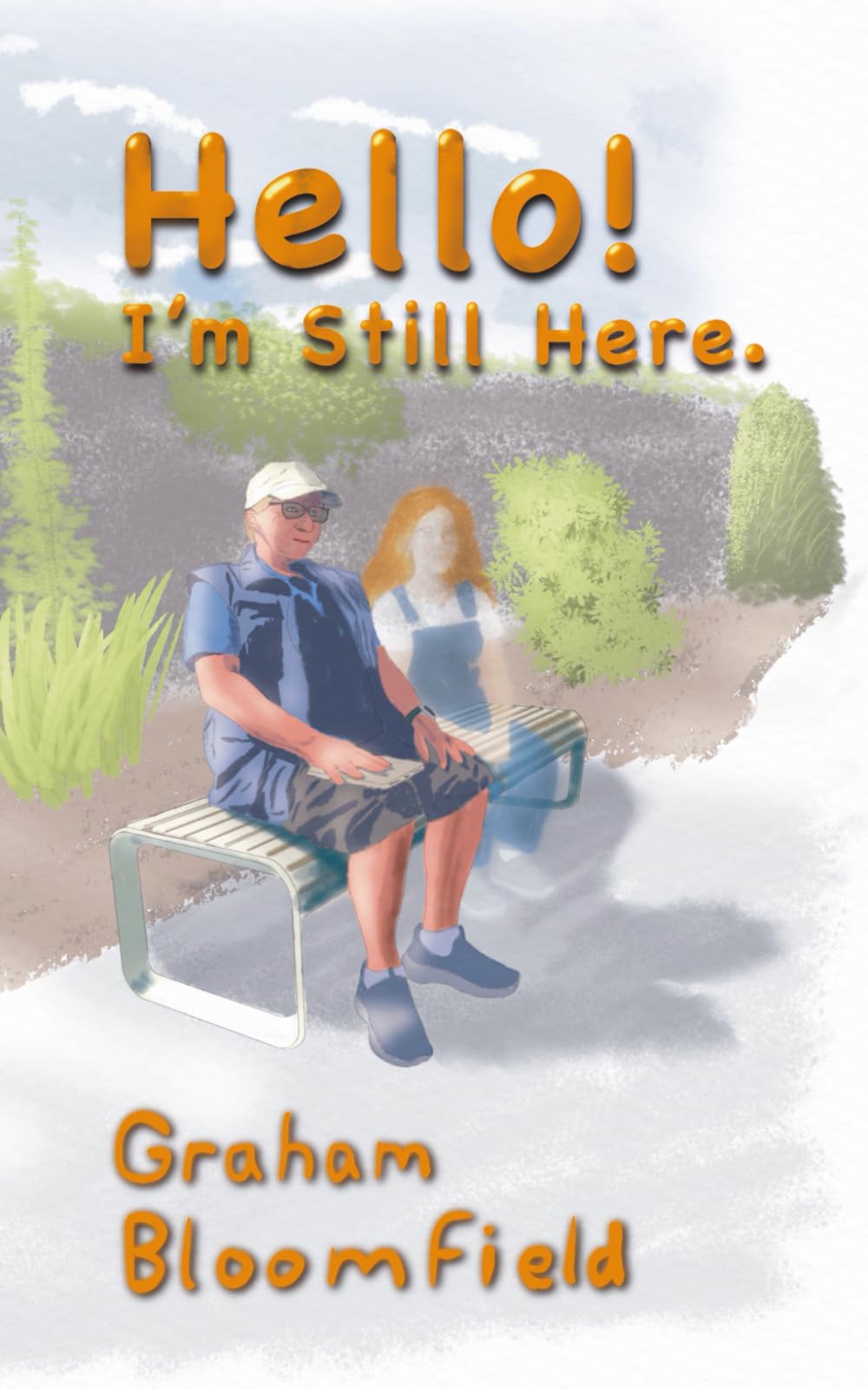 Hello! I’m Still Here