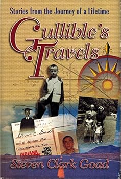 Hardcover Gullible's Travels: Stories from the Journey of a Lifetime Book