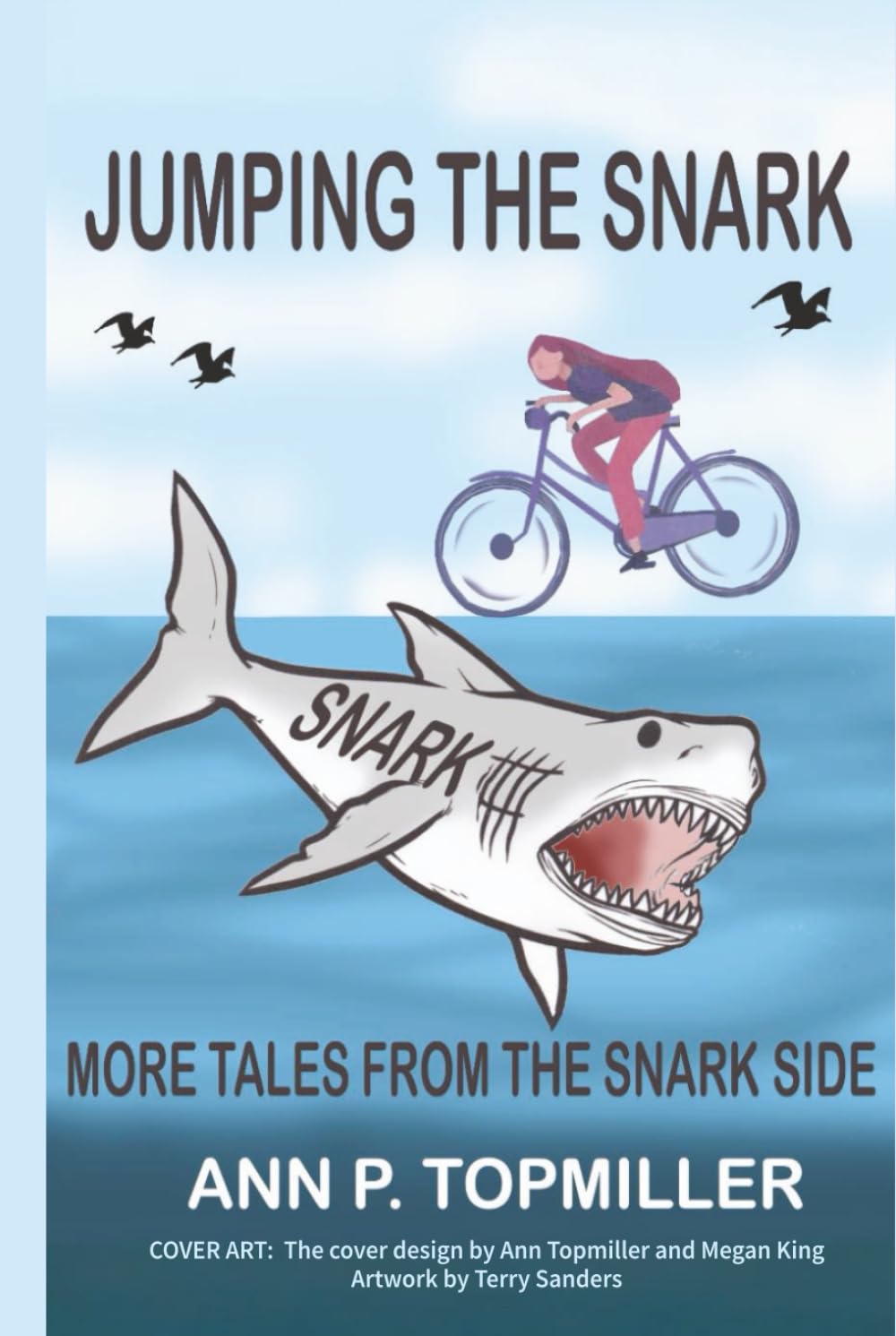 Jumping the Snark: More Tales from the Snark Side