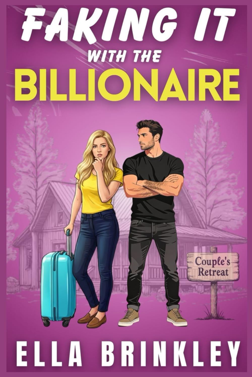 Faking It with the Billionaire: An Enemies to Lovers Sweet Romance