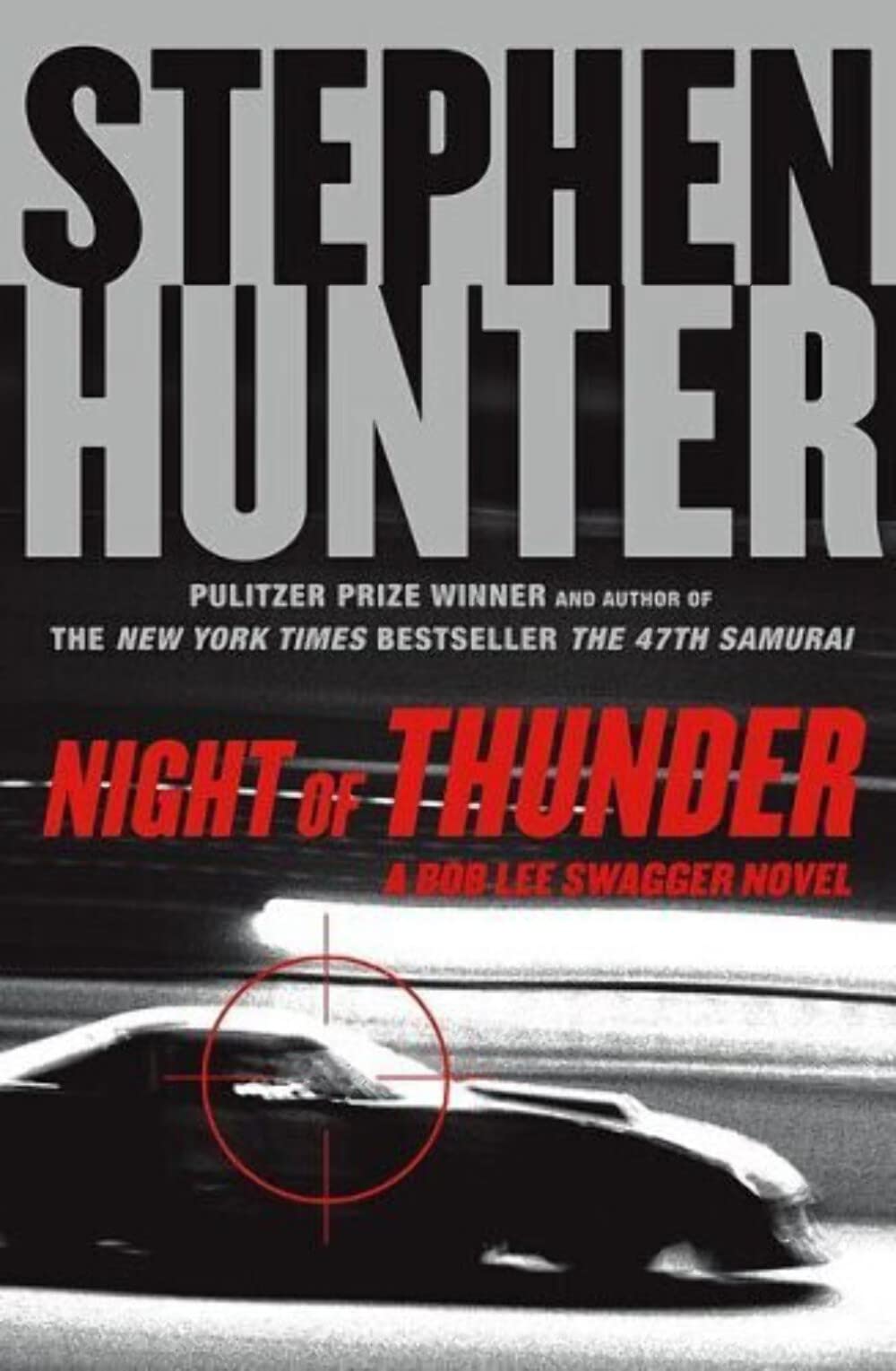 Cover of Night of Thunder: A Bob Lee Swagger Novel