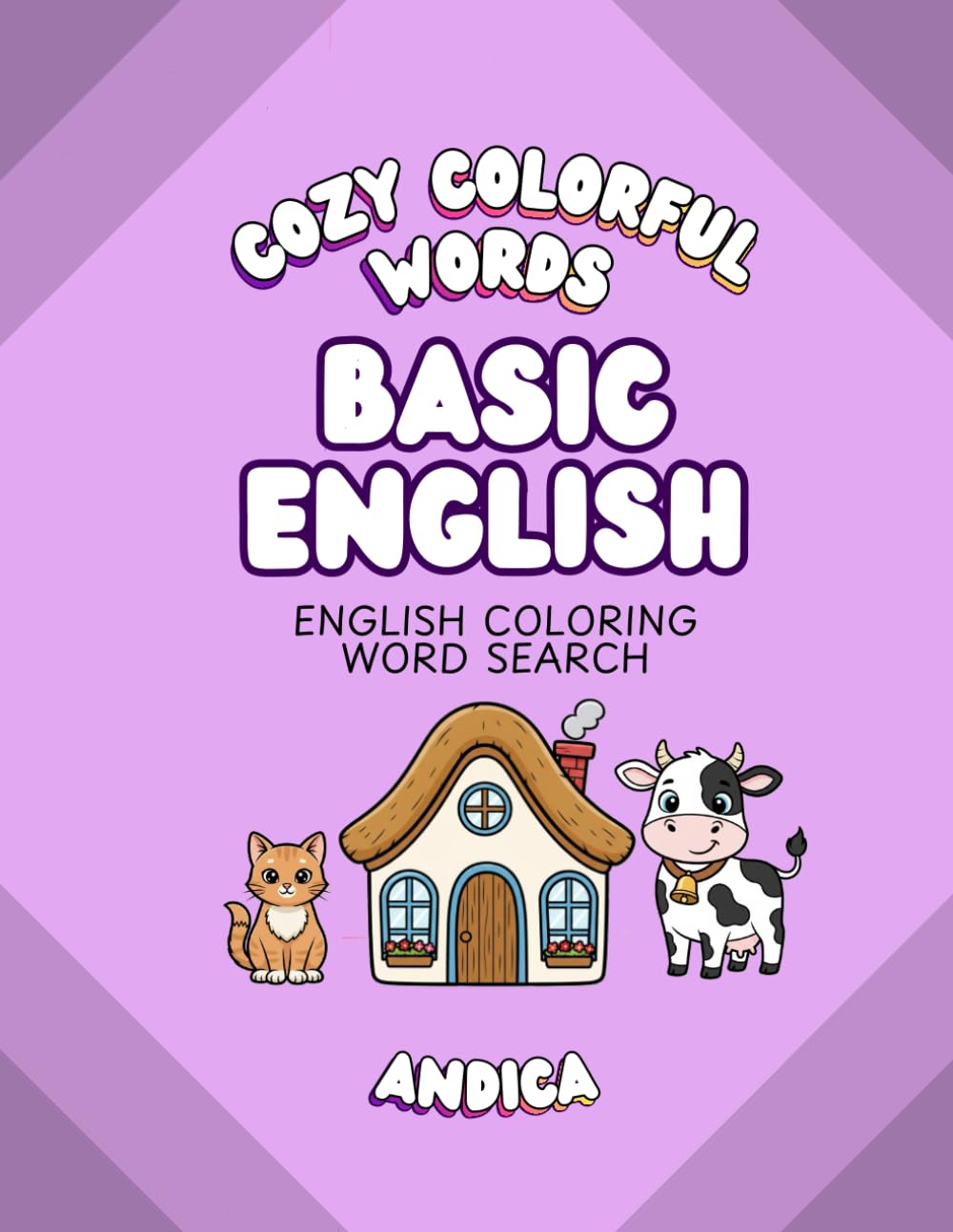 Word Search Coloring Book to Relax and Unwind | A Calming and Stress-Relieving Hobby with English Words and Adorable Drawings: English Coloring Word Search (Cozy Colorful Words)