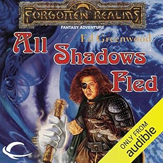 All Shadows Fled Audiolibro Por Ed Greenwood arte de portada