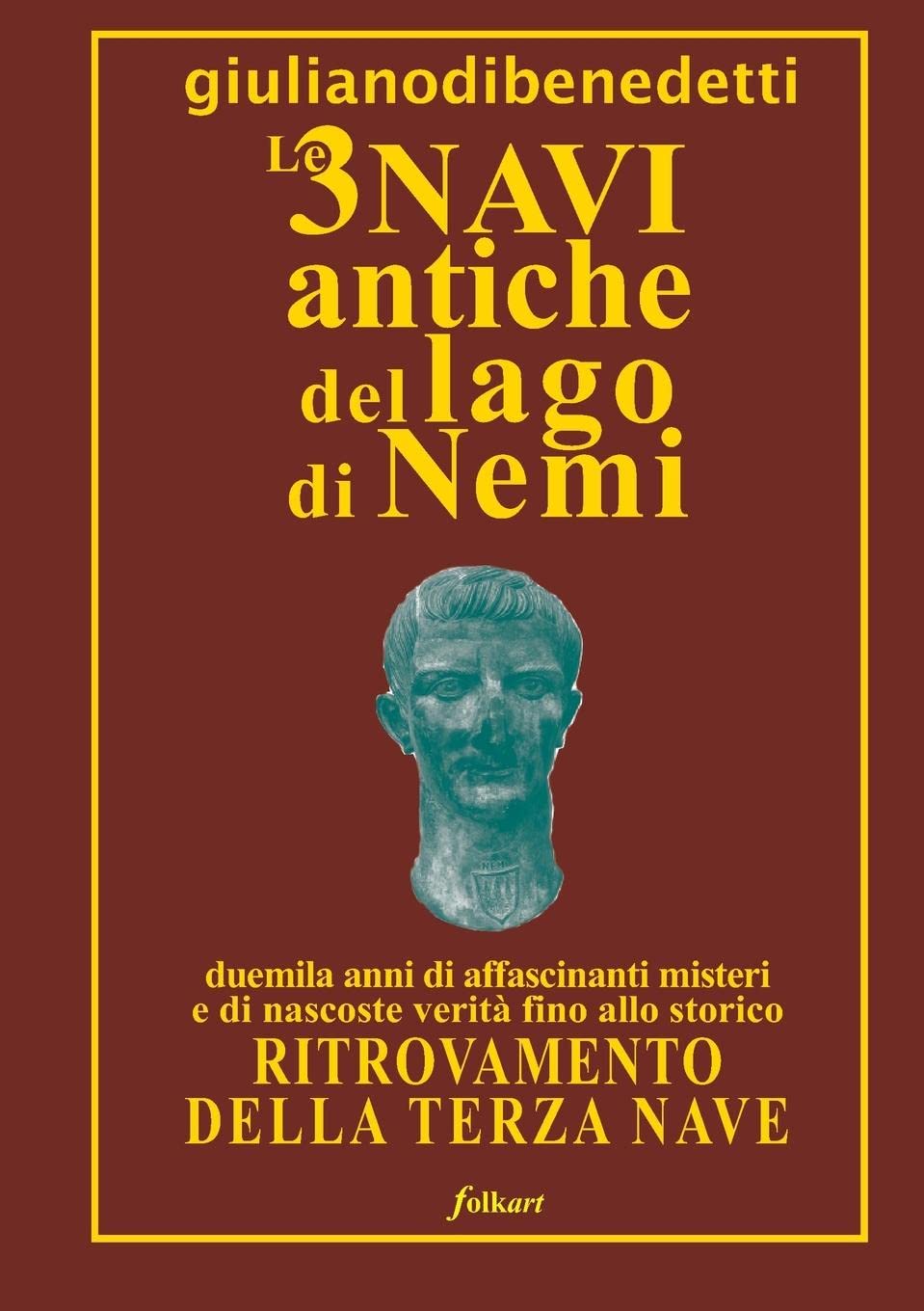LE 3 NAVI ANTICHE DEL LAGO DI NEMI