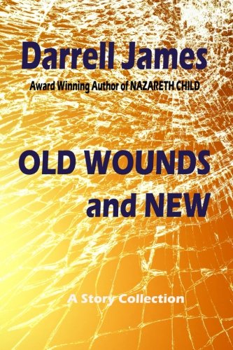 Old Wounds and New