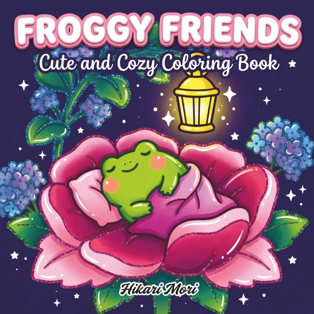 Froggy Friends Cute and Cozy Coloring Book: Simple and Cute Frog Illustrations for Stress Relief and Relaxation