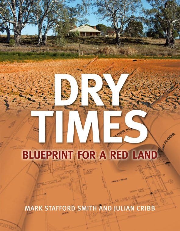 Dry Times: Blueprint for a Red Land      Paperback – March 16, 2010