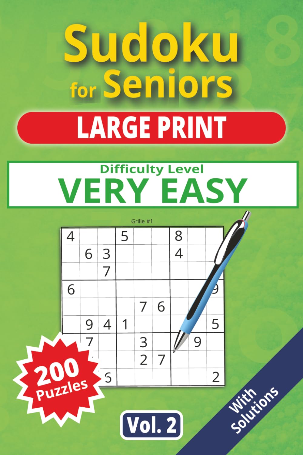 Sudoku for Seniors, Large Print, Very Easy Level: 200 very easy puzzles, senior sudoku book, large print, easy-to-read sudoku, ideal for beginners, ... Easy level, Sudoku for Seniors, Large Print,)