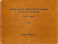 PRESSURE-VOLUME-TEMPERATURE RELATIONSHIPS OF ORGANIC COMPOUNDS, Third Edition. B0000EFYBH Book Cover