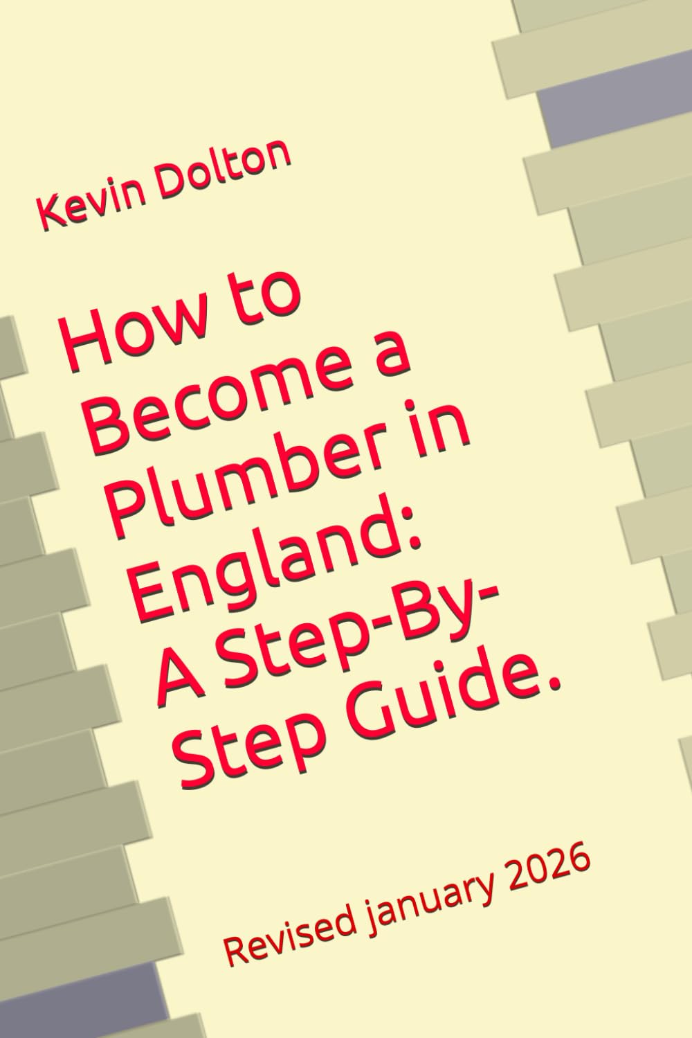 How to Become a Plumber in England : A Step-By-Step Guide.