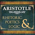 Cover of Rhetoric, Poetics and Logic