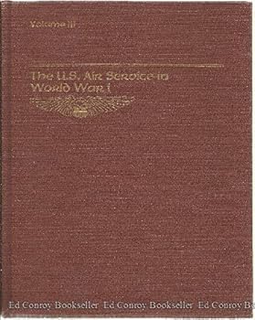 Hardcover The U.s. Air Service in World War I: The Battle of St. Mihiel [Volume Iii] Book