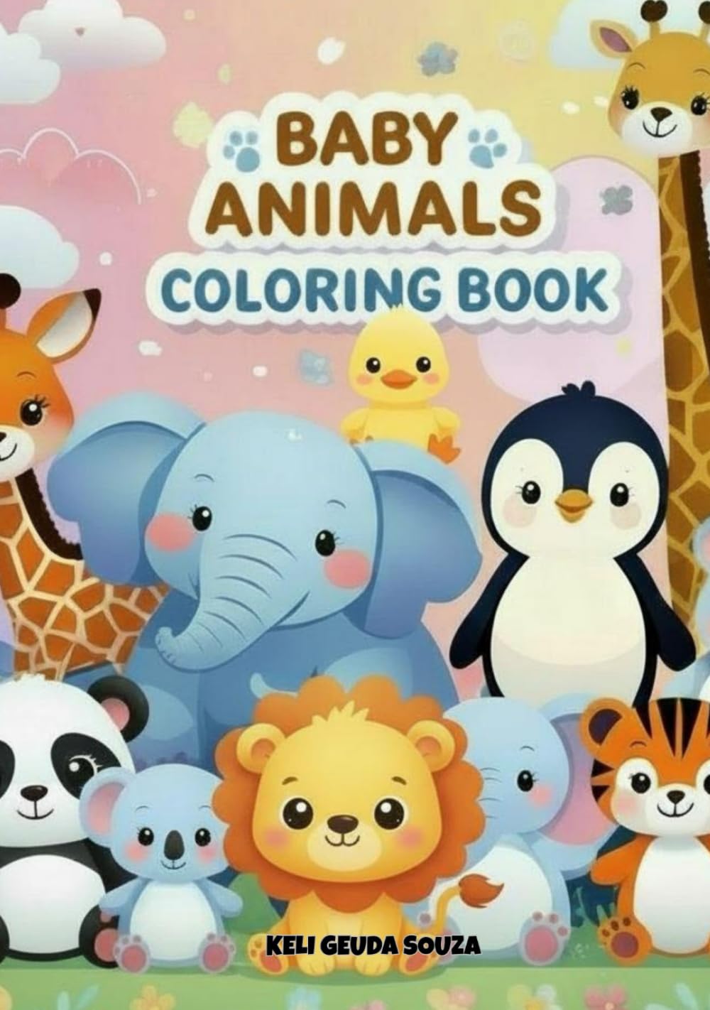 Baby Animals Coloring Book (Growing With Colors. A Holistic Journey Through Creativity and Language)