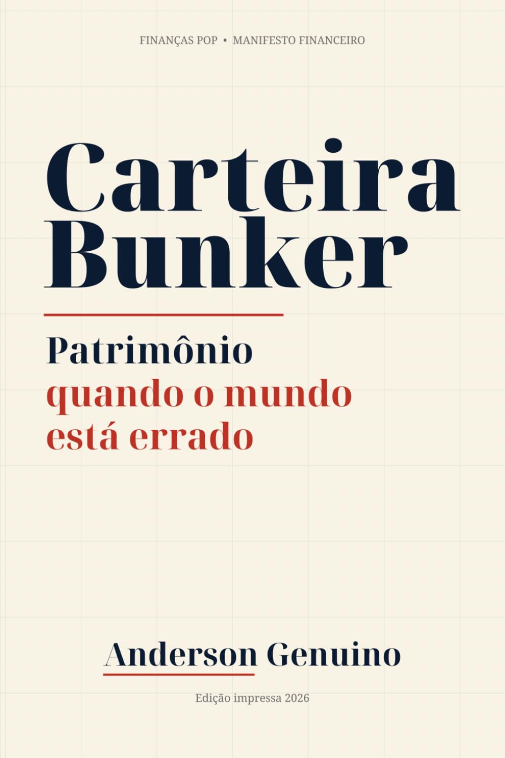 CARTEIRA BUNKER: Patrimônio quando o mundo está errado
