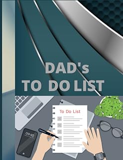 DAD's TO DO LIST: A DAILY CHECKLIST, PRIORITIES, GOALS, REMINDERS AND APPOINTMENTS
