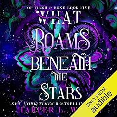 What Roams Beneath the Stars Audiolibro Por Harper L. Woods arte de portada