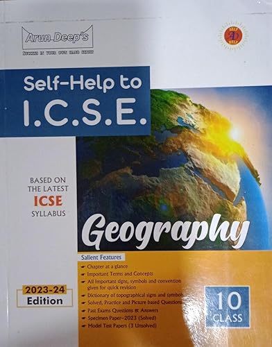 Arun Deep’s Self-Help to ICSE Frank Modern Certificate Geography Part-II Class 10 (For 2024-25 Examinations)