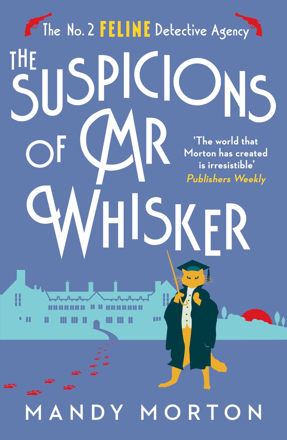 The Suspicions of Mr Whisker (The No. 2 Feline Detective Agency 13)