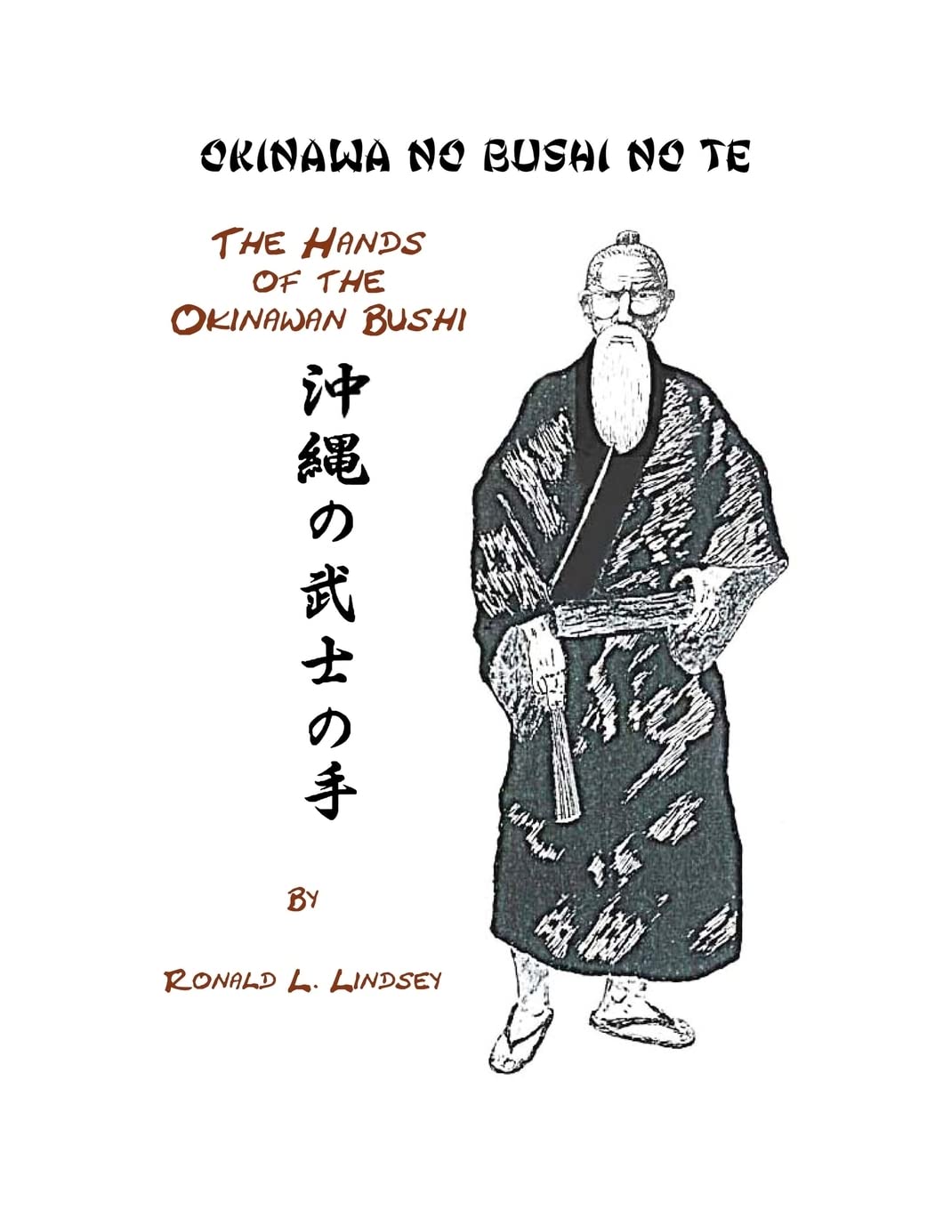 Okinawa No Bushi No Te The Hands Of The Okinawan Bushi Paperback – November 11, 2011
