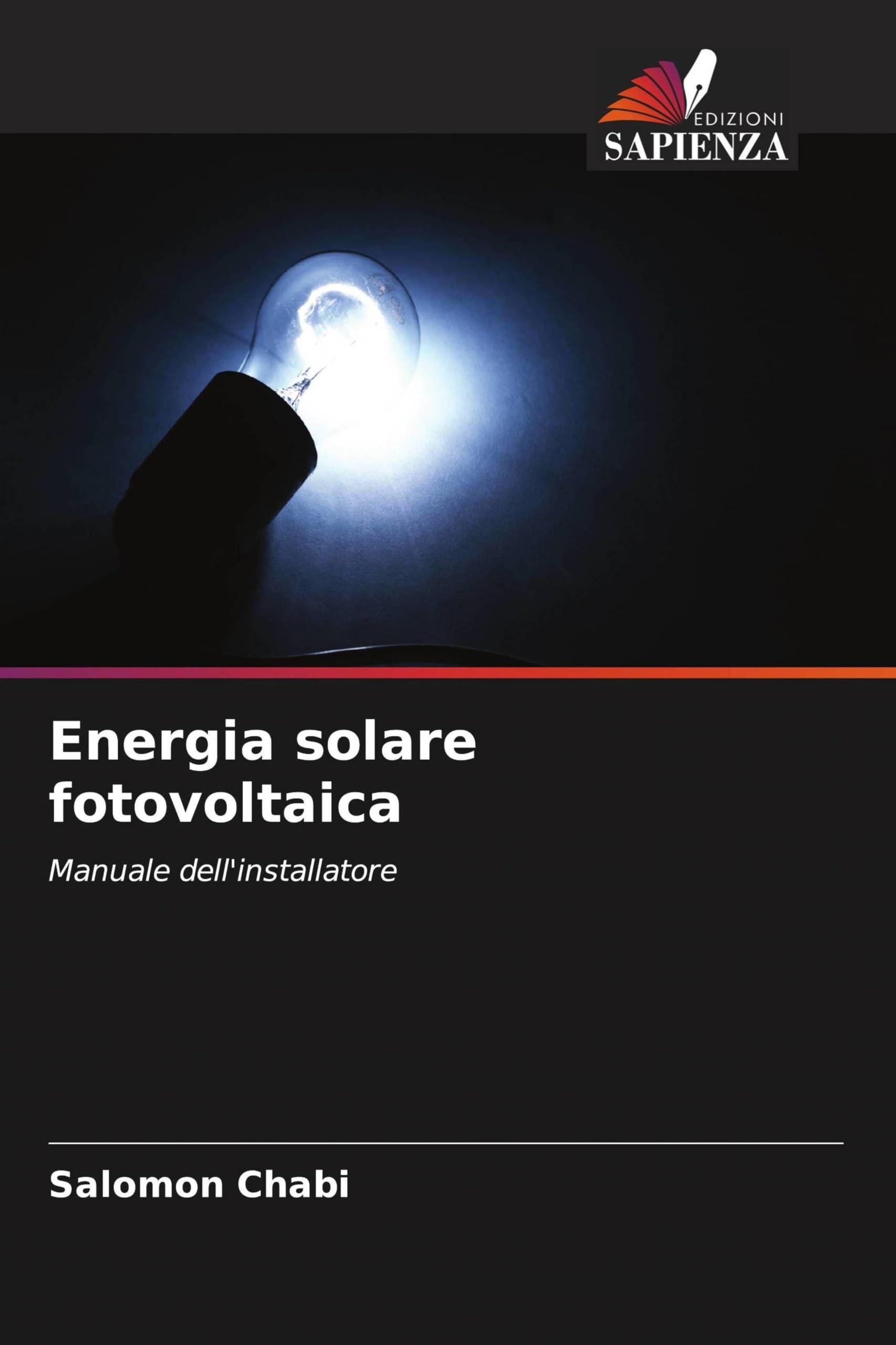 Energia solare fotovoltaica: Manuale dell'installatore