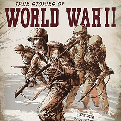 True Stories of World War II
