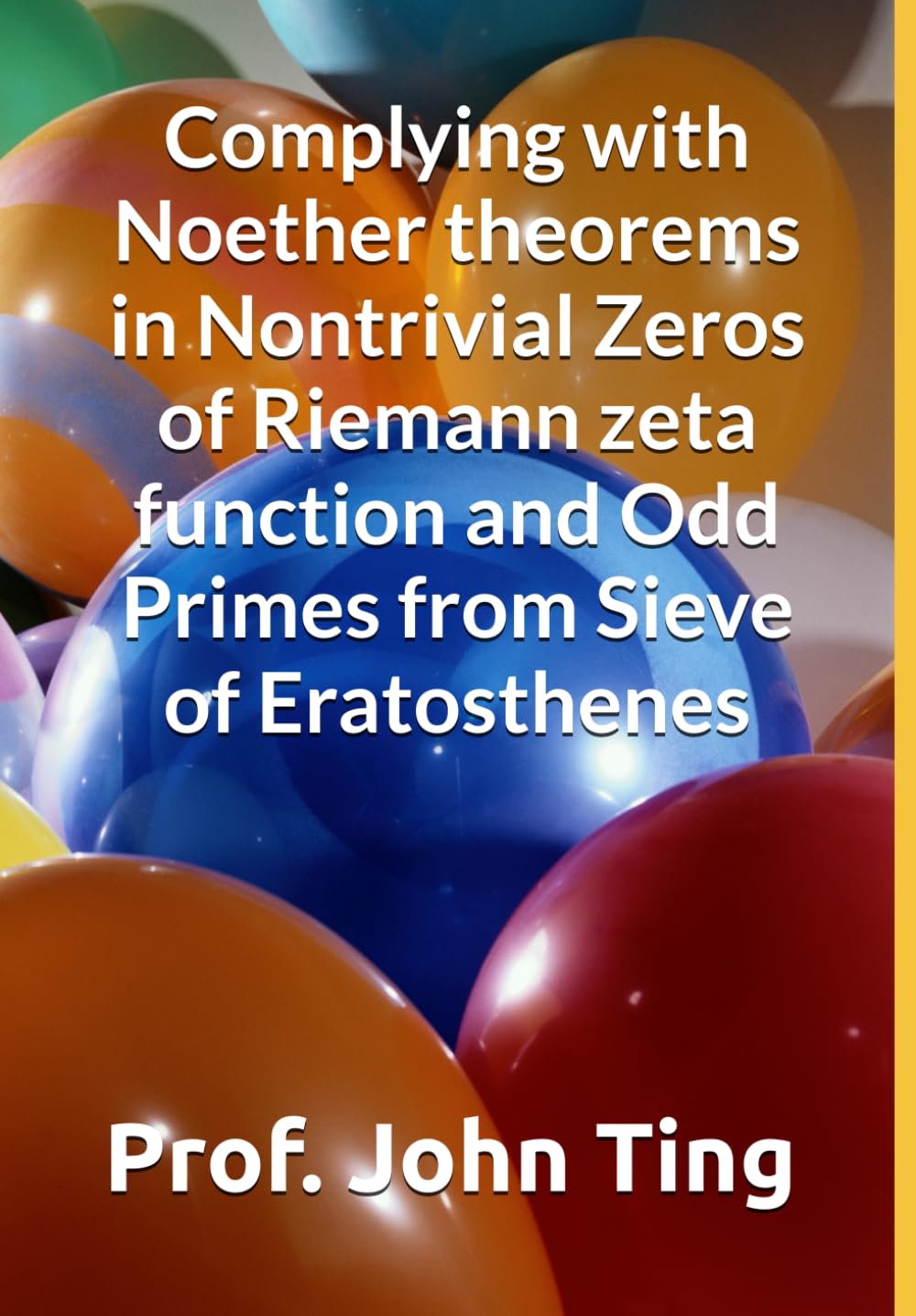 Complying with Noether theorems in Nontrivial Zeros of Riemann zeta function and Odd Primes from Sieve of Eratosthenes (BSD Conjecture and Riemann hypothesis)