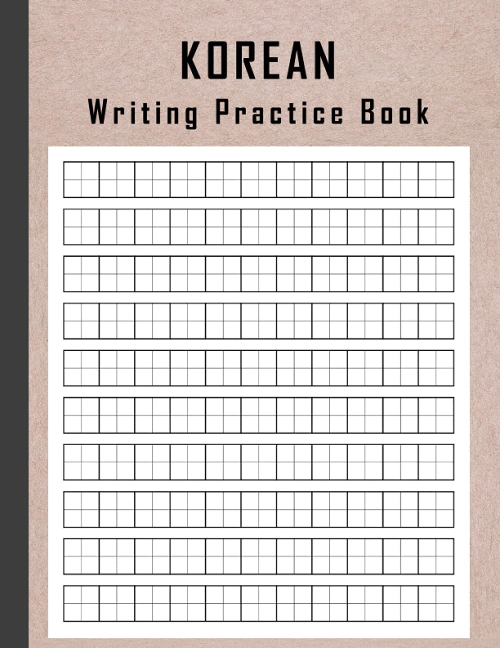 KOREAN Writing Practice Book: korean writing notebook. korean learning writing book. korean book learning for beginners (120 pages large 8.5 x 11 in )