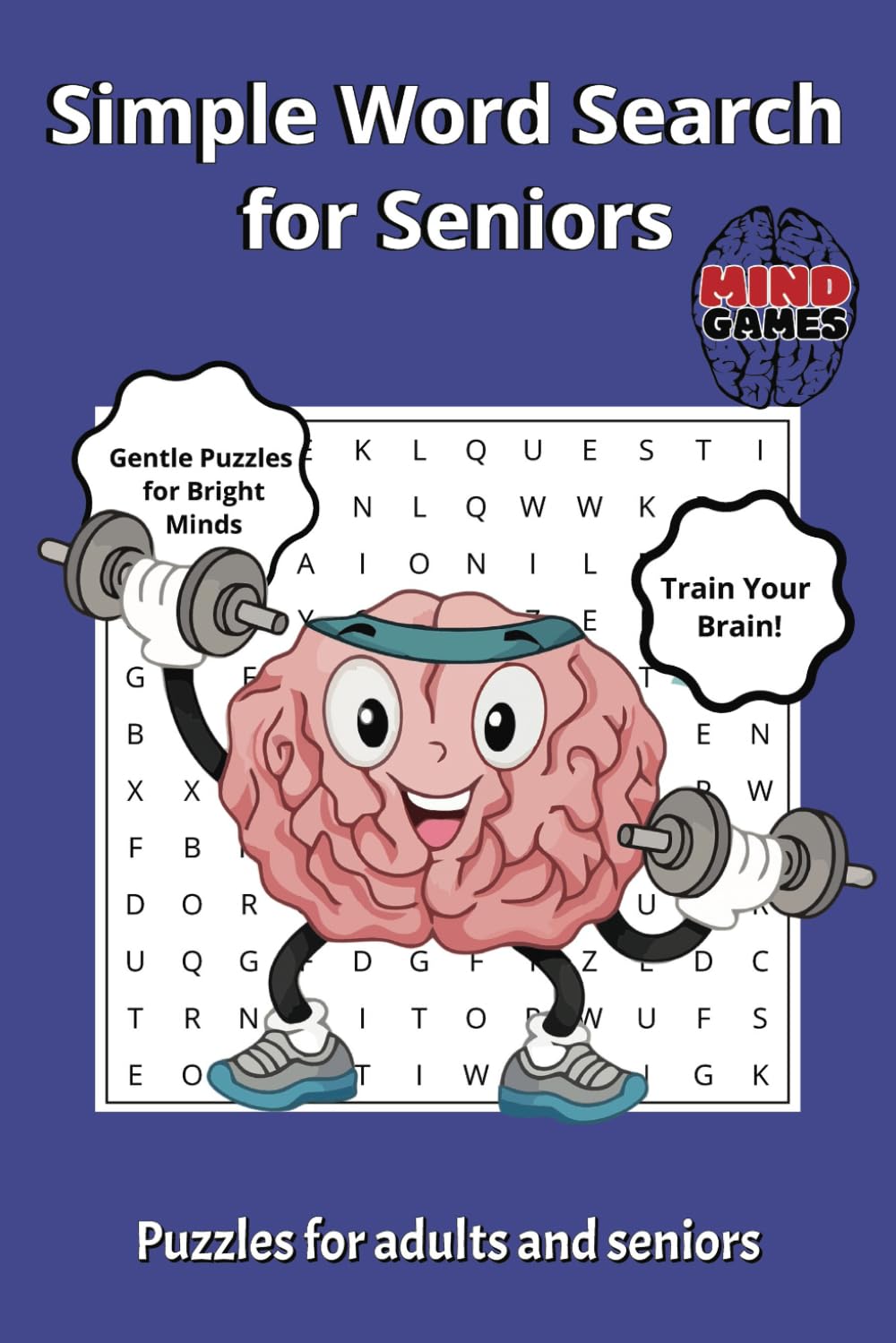 Simple Word Search for Seniors: Large Print Wordsearch Puzzles for Seniors with Dementia or Alzheimers Disease.