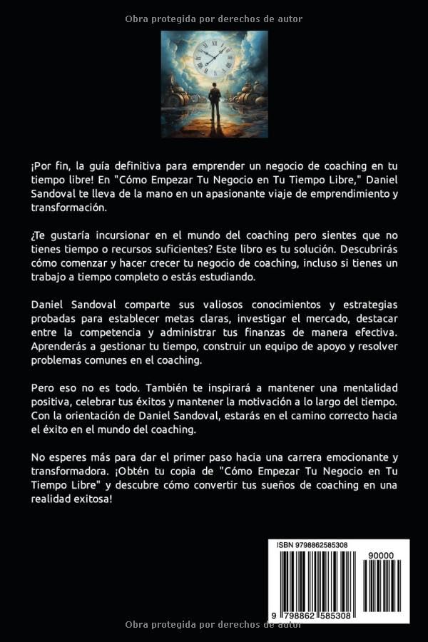 Vista 2 de Cómo Empezar Tu Negocio en Tu Tiempo Libre" Un Viaje de Emprendimiento y Transformación (Spanish Edition)