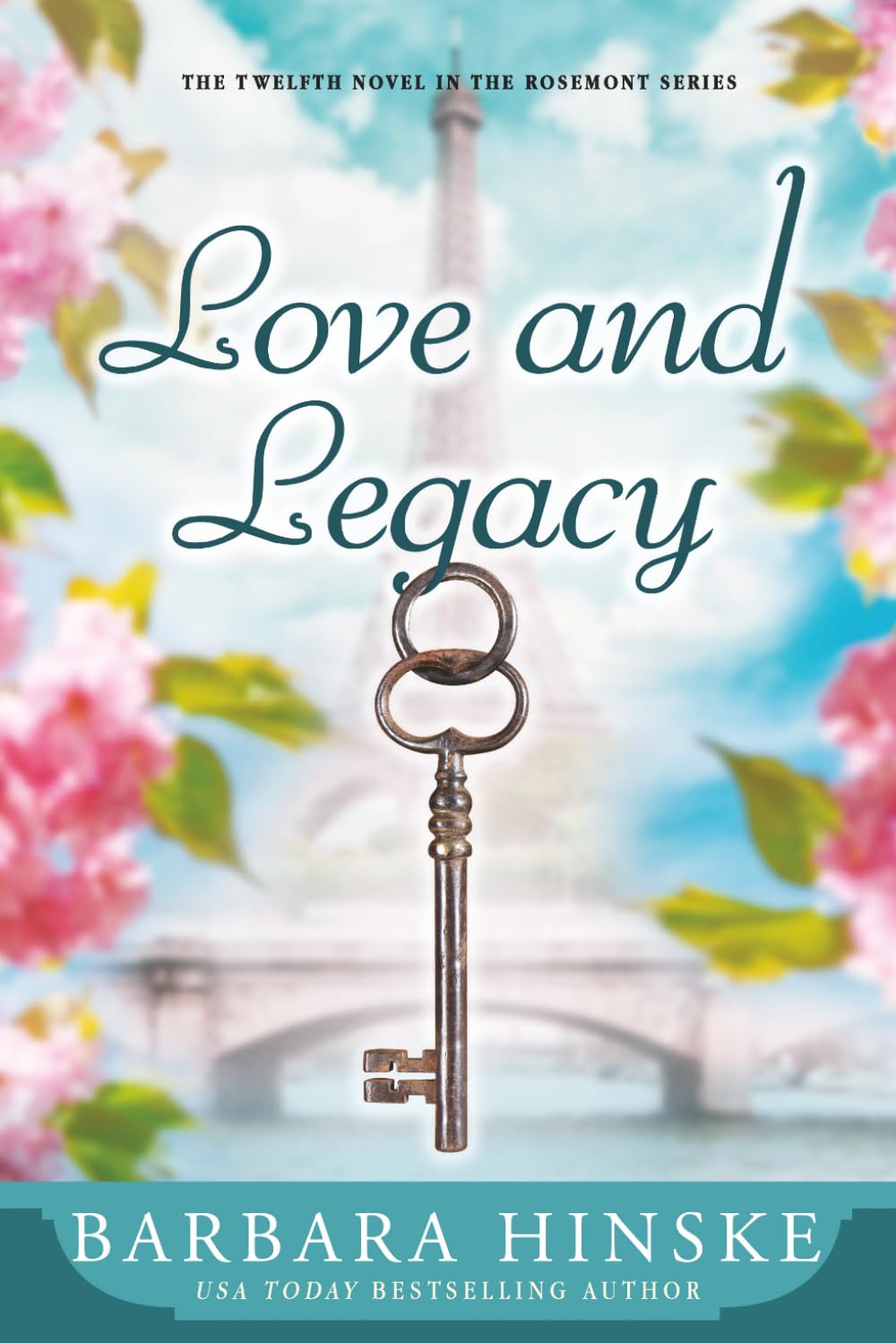 Love and Legacy: The Twelfth Novel in the Rosemont Series