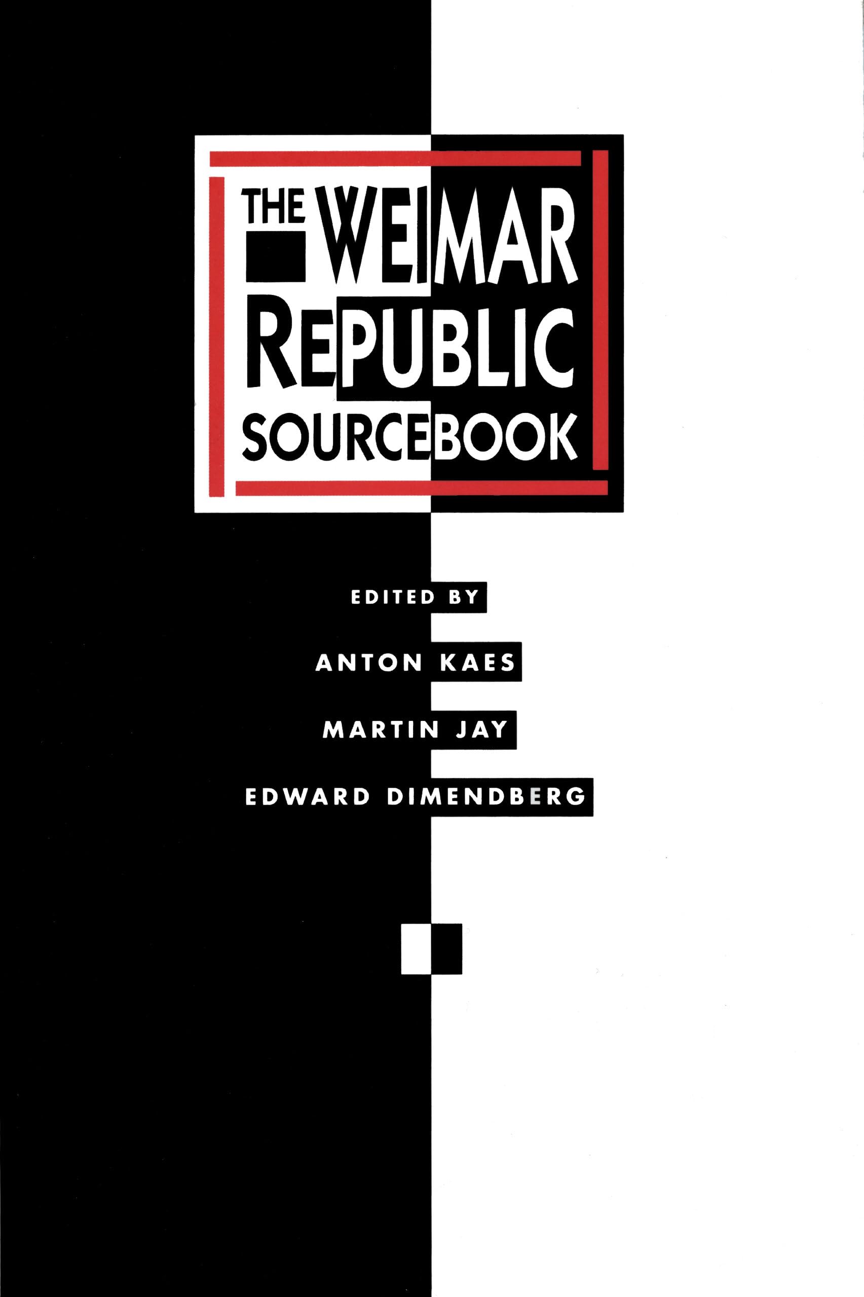 The Weimar Republic Sourcebook (Volume 3)
