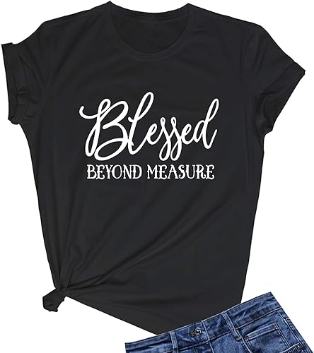 LOOKFACE Camisetas gráficas divertidas y lindas con diseño de Blessed Beyond Measure para mujer (ideas de regalo)