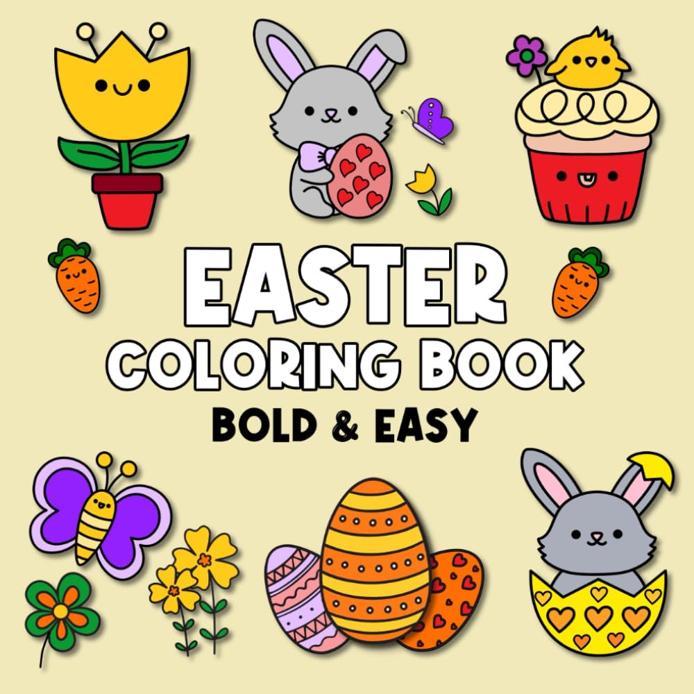 Bold and Easy Easter Coloring Book: Big and Simple Large Print Designs for Adults, Kids and Seniors (Bold and Easy Coloring)