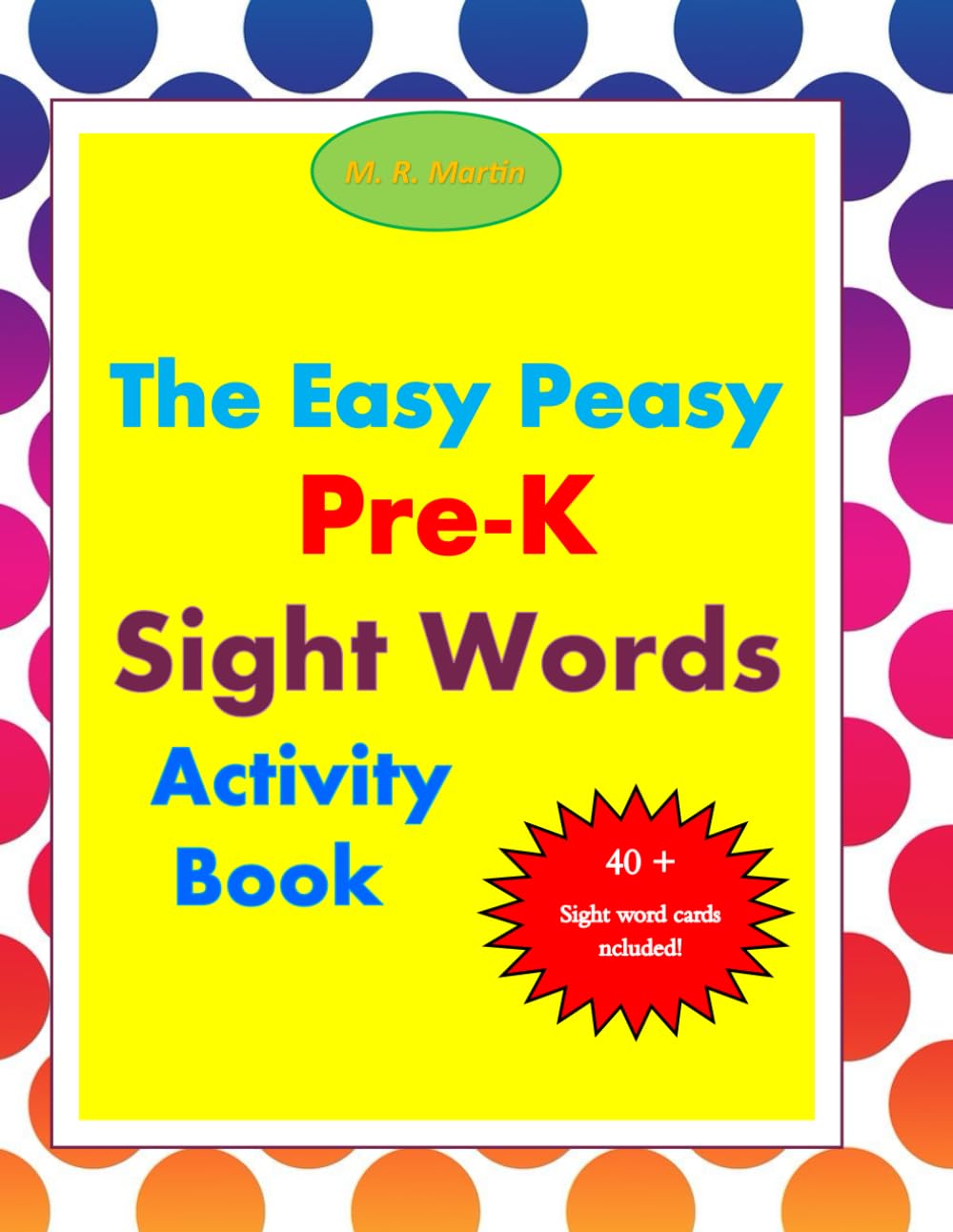 The Easy Peasy Pre-K Sight Words Activity Book
